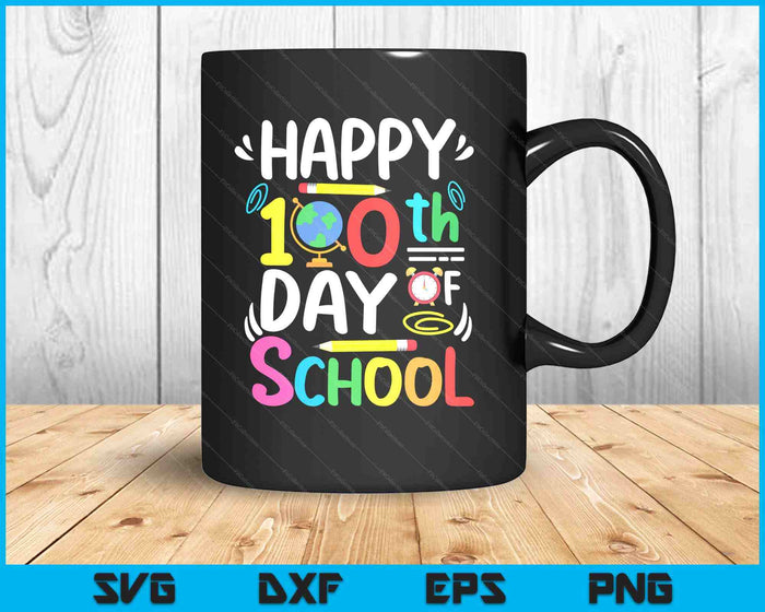 Happy 100th Day Of School 100 Days Of School Teacher Student SVG PNG Digital Printable Files