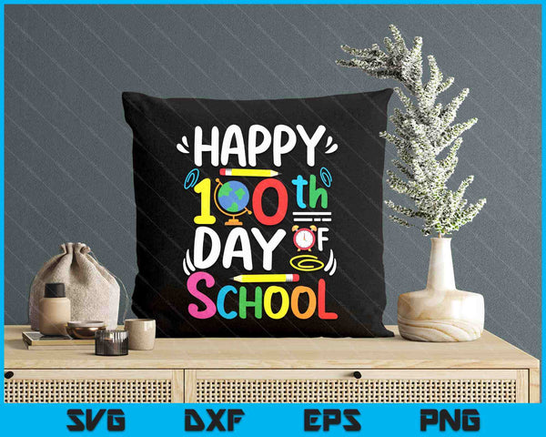 Happy 100th Day Of School 100 Days Of School Teacher Student SVG PNG Digital Printable Files