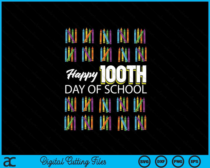 Happy 100th Day Of School Student Gift 100 Days Of School SVG PNG Digital Printable Files