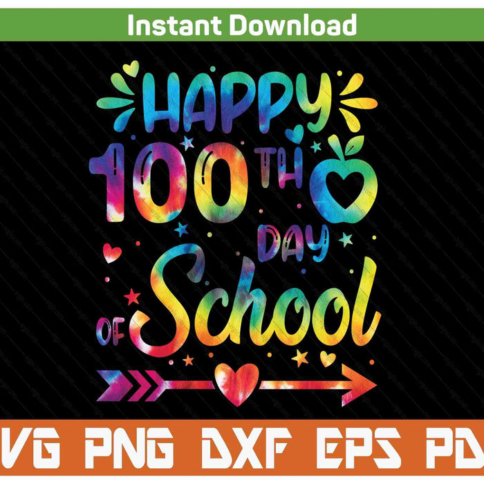 Happy 100th day of school tie dye rainbow 100 days smarter SVG cut file