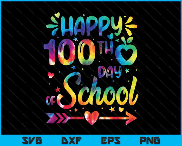 Happy 100th Day Of School Tie Dye Rainbow 100 Days Smarter SVG PNG Digital Printable Files