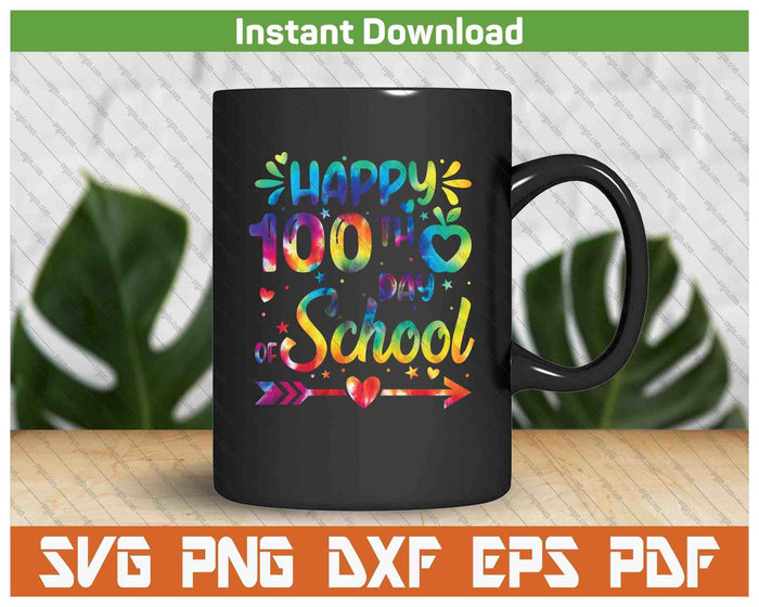 Happy 100th Day Of School Tie Dye Rainbow 100 Days Smarter SVG PNG Digital Printable Files