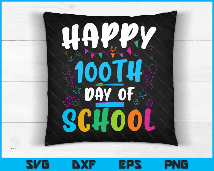 Happy 100th Day of School Shirt for Teacher or Child SVG PNG Digital Cutting Files