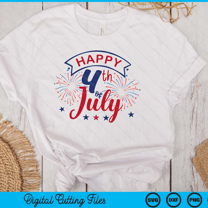 Happy 4th Of July SVG PNG Cutting Files