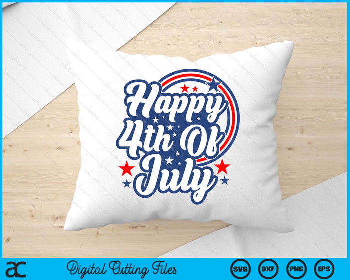 Happy 4th Of July Independence Day SVG PNG Digital Cutting Files