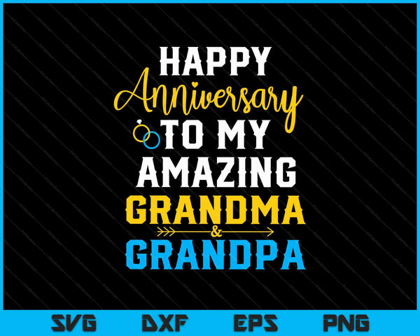 Happy anniversary to my amazing grandma and grandpa couple SVG cut file