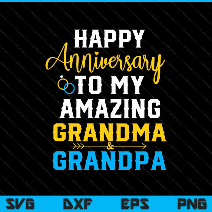 Happy anniversary to my amazing grandma and grandpa couple SVG cut file