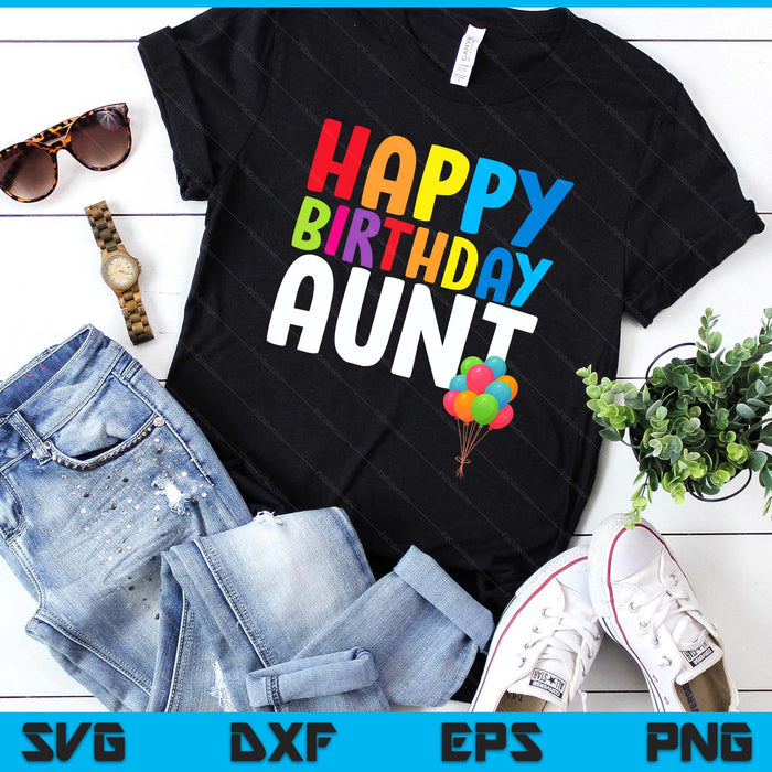 Happy Birthday Aunt Cute Toddler Birthday SVG PNG Digital Printable Files