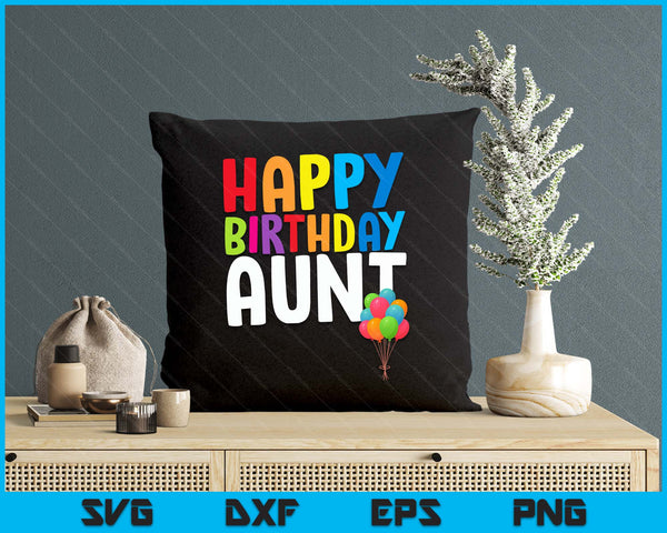 Happy Birthday Aunt Cute Toddler Birthday SVG PNG Digital Printable Files