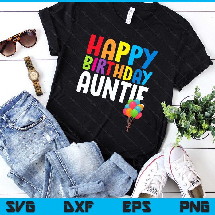 Happy Birthday Auntie Cute Toddler Birthday SVG PNG Digital Printable Files
