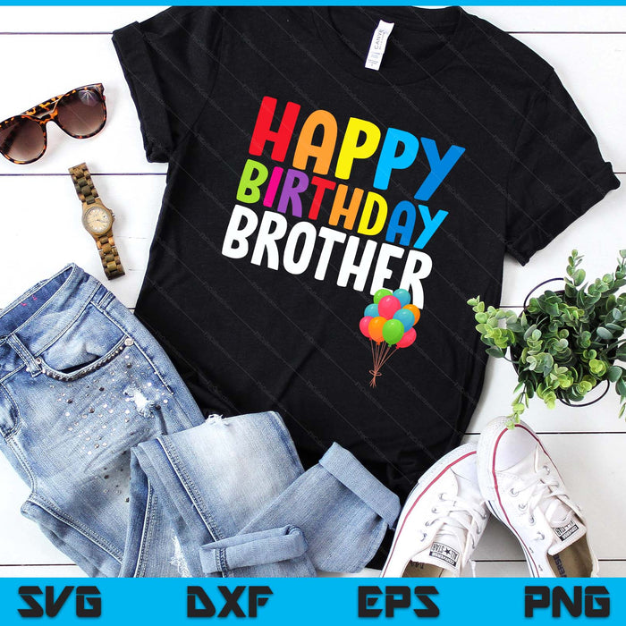 Happy Birthday Brother Cute Toddler Birthday SVG PNG Digital Printable Files