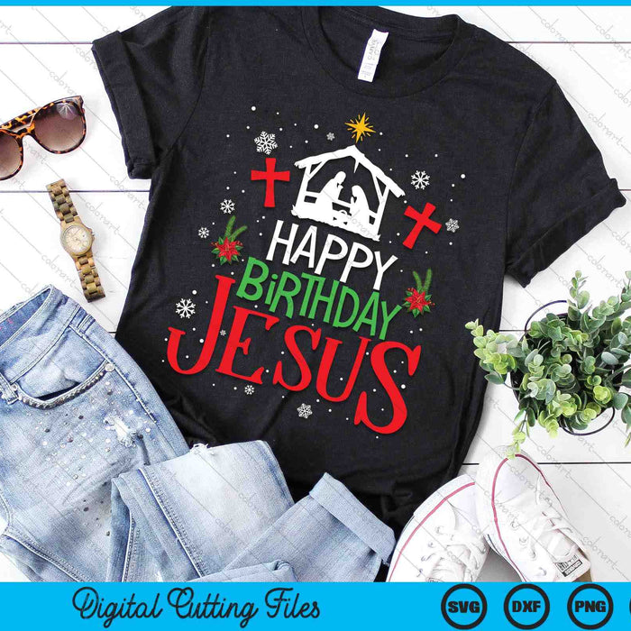 Happy Birthday Jesus Funny Christian Christmas Holiday SVG PNG Digital Printable Files