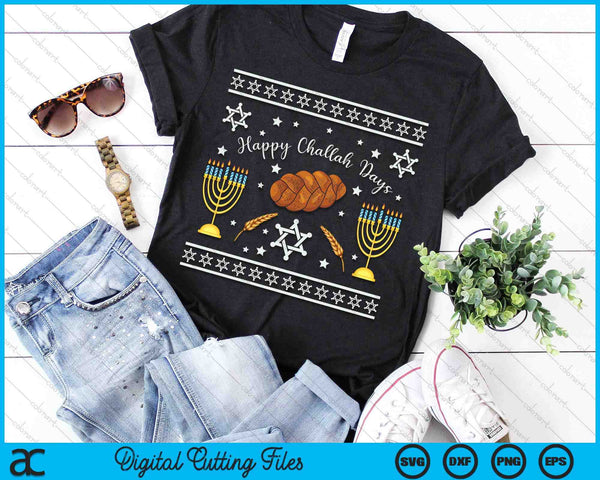 Happy Challah Days Jewish Hanukkah Ugly Christmas SVG PNG Digital Cutting Files