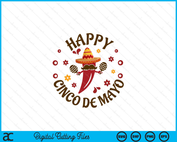 Happy Cinco De Mayo Mexican Chili Pepper SVG PNG Digital Printable Files