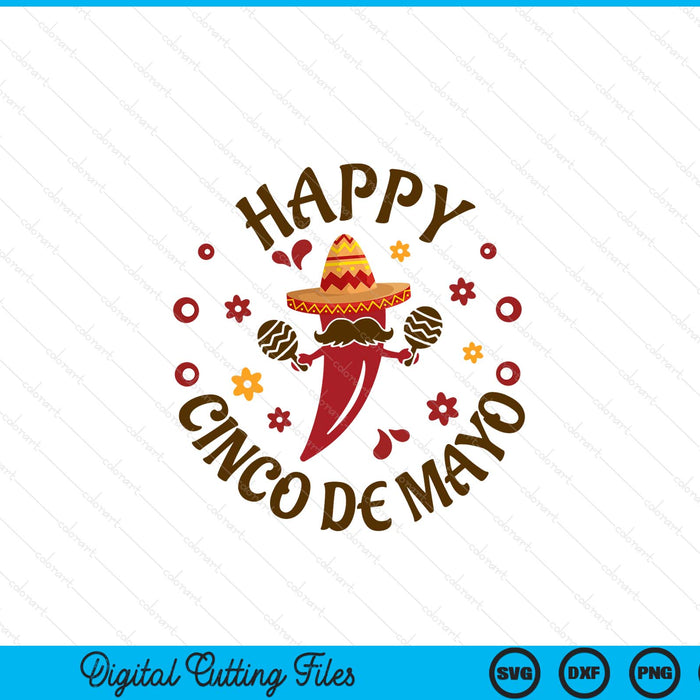 Happy Cinco De Mayo Mexican Chili Pepper SVG PNG Digital Printable Files
