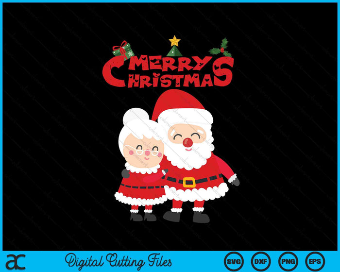 Happy Cute Mrs Claus And Mr Claus SVG PNG Digital Cutting Files