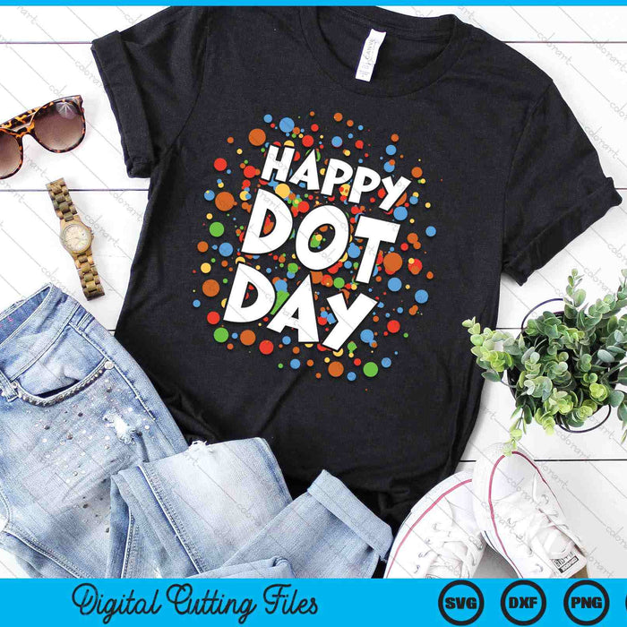 Happy Dot Day Colorful Rainbow Polka Dot SVG PNG Digital Cutting Files