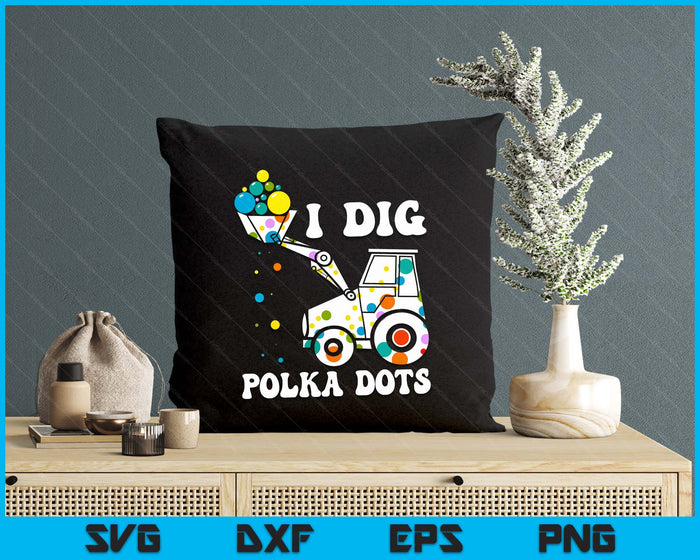 Happy Dot Day Dig Polka Kids Tractor Birthday Party SVG PNG Digital Printable Files