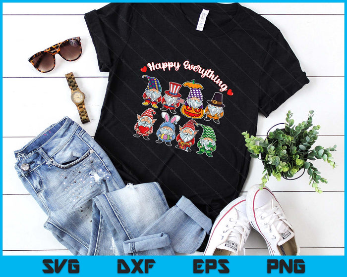Happy Everything Gnome Lover Gift All Year Holiday Seasons SVG PNG Digital Printable Files
