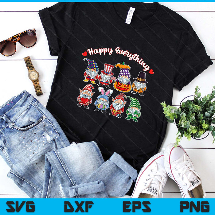 Happy Everything Gnome Lover Gift All Year Holiday Seasons SVG PNG Digital Printable Files