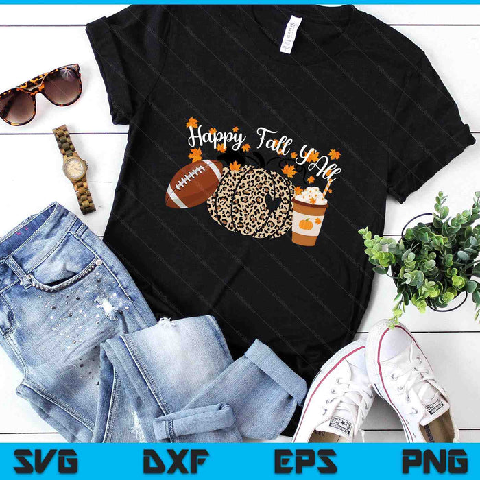 Happy Fall Y'all Leopard print Pumpkins Football and Coffee SVG PNG Digital Printable Files