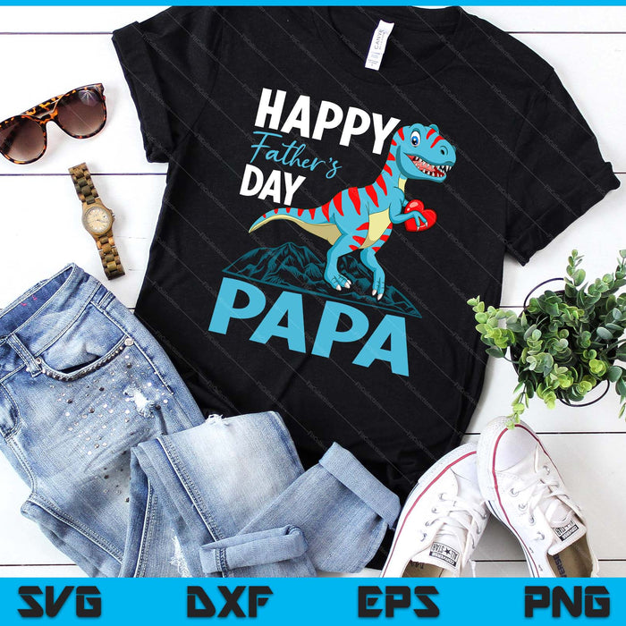 Happy Father's Day Papa Dino T-rex SVG PNG Digital Cutting Files