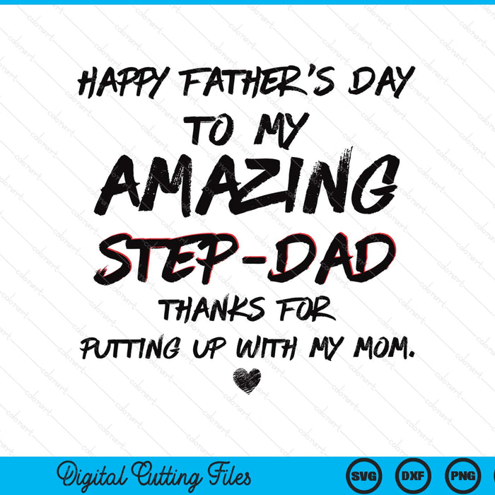 Happy Father’s day to my amazing step-dad SVG PNG cut file for Cricut