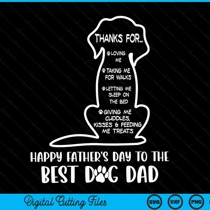 Happy Father's Day To The Best Dog Dad Dog Lover SVG PNG Digital Cutting Files