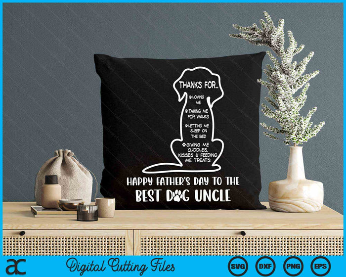 Happy Father's Day To The Best Dog Uncle Dog Lover SVG PNG Digital Cutting Files