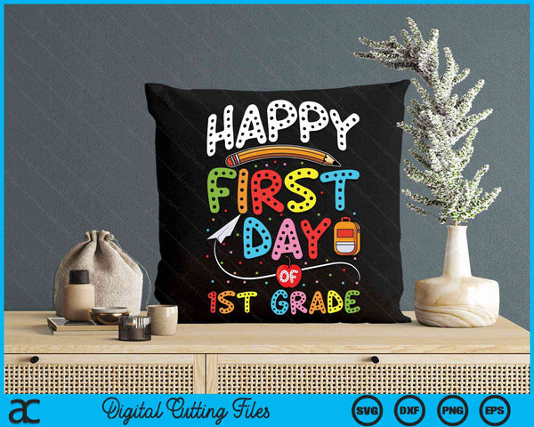 Happy First Day Of 1st Grade Back To School Teacher Kids SVG PNG Digital Cutting Files