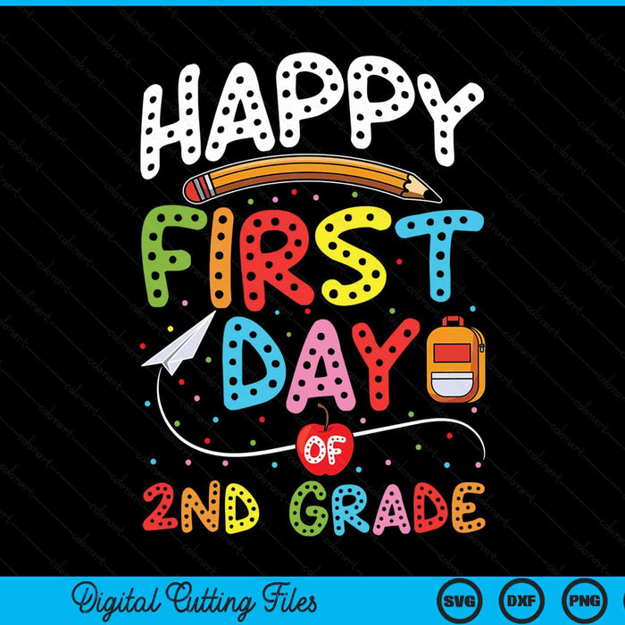 Happy first day of 2nd grade back to school teacher Kids SVG PNG cut file for Cricut