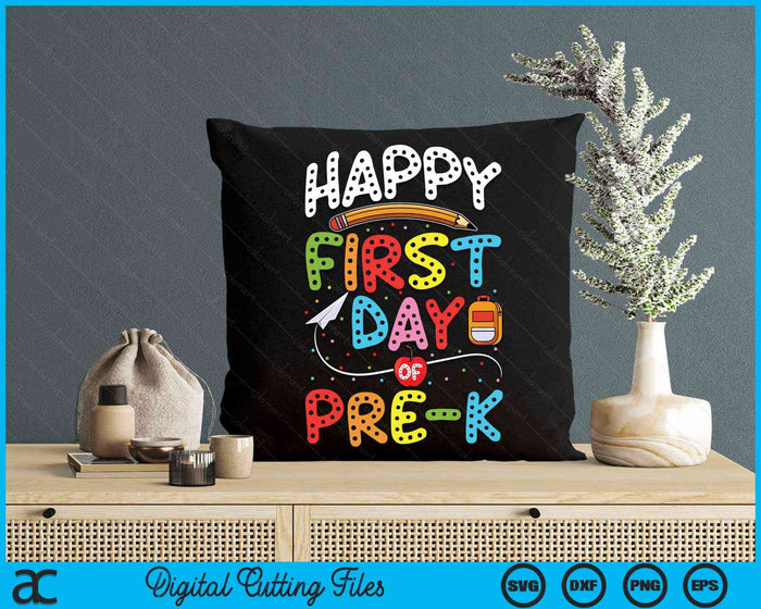 Happy First Day Of Pre-K Back To School Teacher Kids SVG PNG Digital Cutting Files