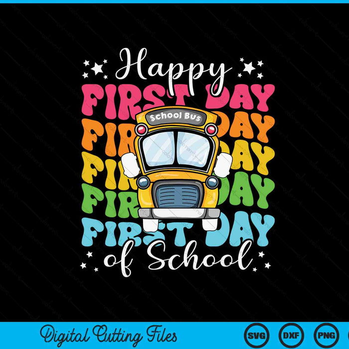 Happy first day of school bus SVG cut file
