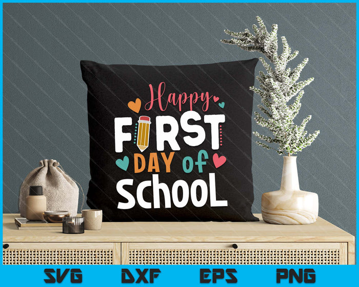 Happy First Day Of School Teacher Kids Back To School SVG PNG Digital Cutting Files