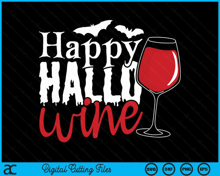 Happy Hallo Wine Halloween Costumes SVG PNG Digital Cutting Files