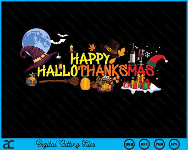 Happy Hallothanksmas Halloween Thanksgiving Christmas Day SVG PNG Digital Cutting Files