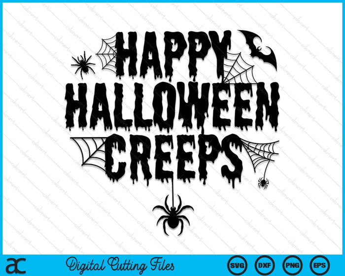 Happy Halloween Creeps Funny Halloween Costume SVG PNG Digital Cutting File