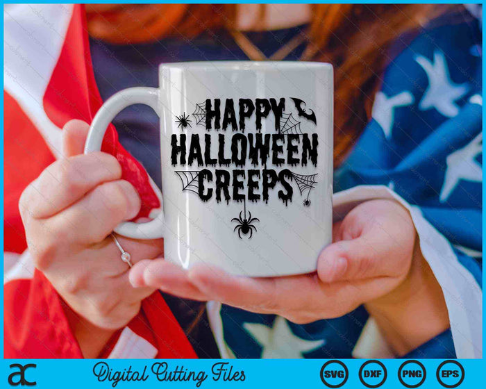 Happy Halloween Creeps Funny Halloween Costume SVG PNG Digital Cutting File