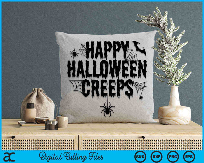 Happy Halloween Creeps Funny Halloween Costume SVG PNG Digital Cutting File