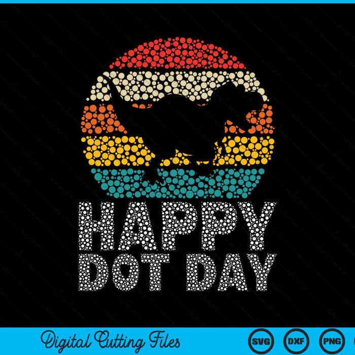 Happy International Dot Day 2025 September 15th Polka Dot SVG PNG Digital Cutting File