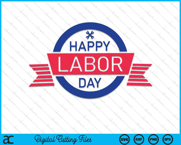 Happy Labor Day SVG PNG digitale snijbestanden