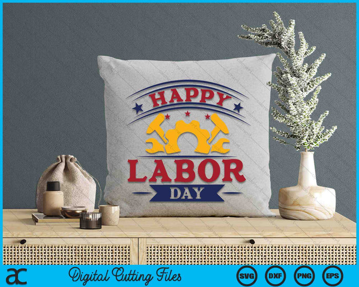 Happy Labor Day SVG PNG Digital Cutting Files