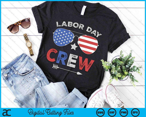 Happy Labor Day Crew Patriot Happy Labor Day SVG PNG Digital Cutting Files