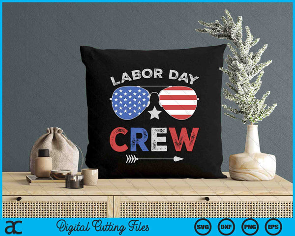 Happy Labor Day Crew Patriot Happy Labor Day SVG PNG Digital Cutting Files