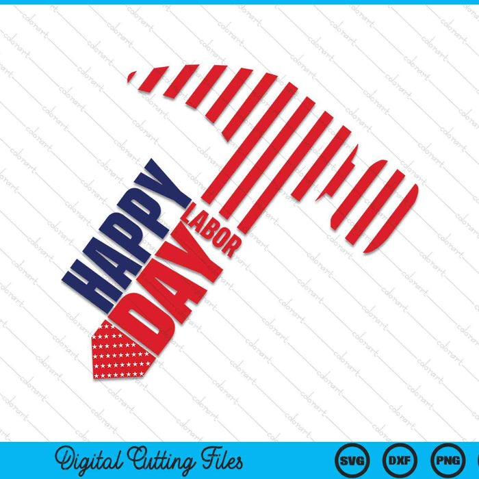 Happy Labor Day SVG PNG Digital Cutting Files