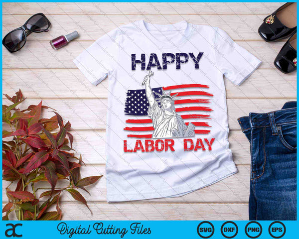 Feliz Día del Trabajo Bandera de EE. UU. Estatua de la Libertad SVG PNG Cortando archivos imprimibles - on a t-shirt