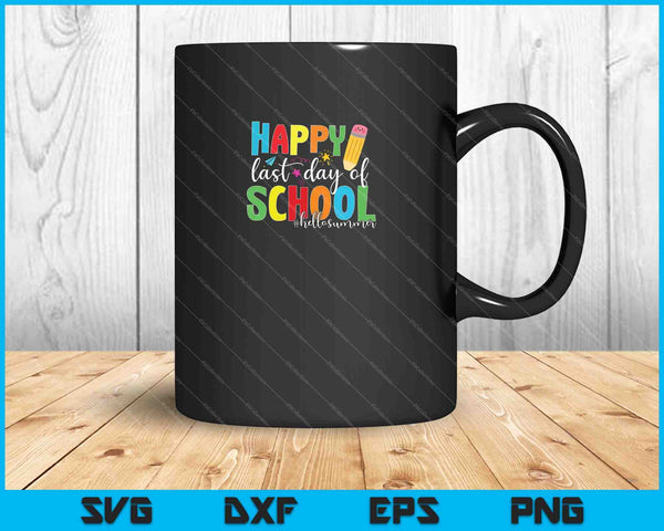 Feliz último día de escuela SVG PNG cortando archivos imprimibles