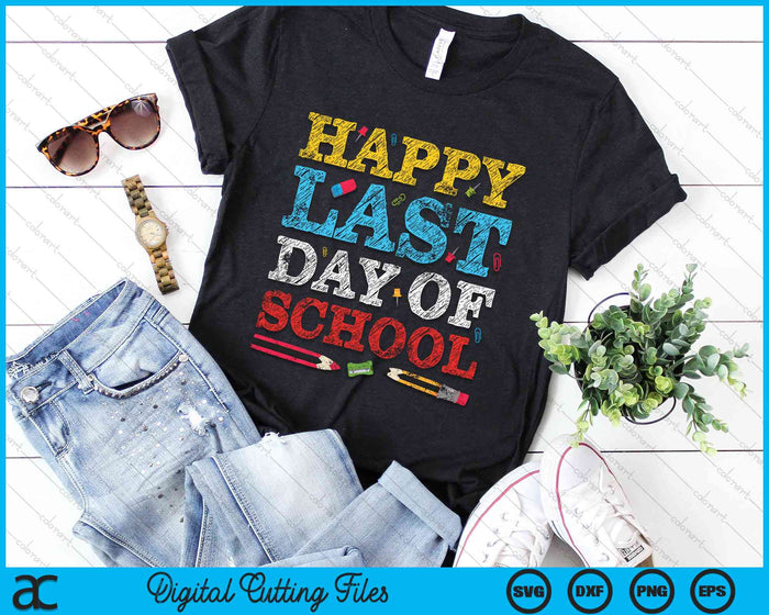 Happy Last Day of School SVG PNG Digital Cutting File