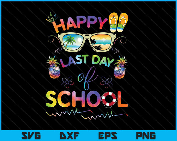Feliz último día de escuela Camisa Maestros Estudiantes de fin de año SVG PNG Cortando archivos imprimibles
