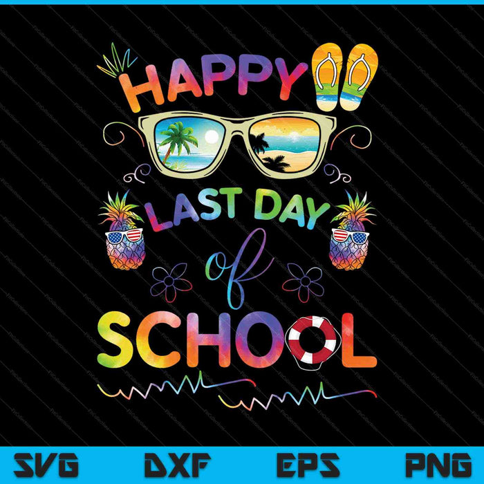Feliz último día de escuela Camisa Maestros Estudiantes de fin de año SVG PNG Cortando archivos imprimibles
